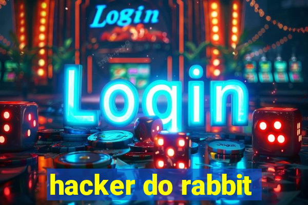 hacker do rabbit